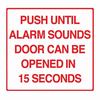 Show product details for BC1M-30 Dormakaba RCI 11" W x 10" H Building Code Sign - Push Until Alarm Sounds Door Can Be Opened in 30 Seconds - Printed in Red on Clear Mylar