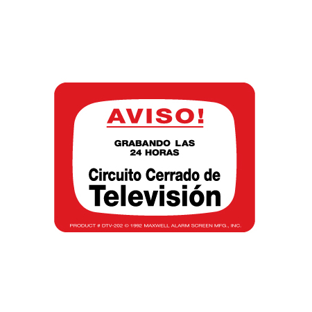 DTV-202s Maxwell Alarm CCTV NOTICE! Decal 4" x 4" (Outside Mount) - Spanish Version