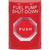 Show product details for SS2005PS-EN STI Red No Cover Momentary (Illuminated) Stopper Station with FUEL PUMP SHUT DOWN Label English