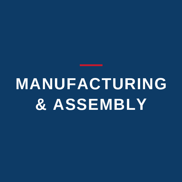 Manufacturing & Assembly