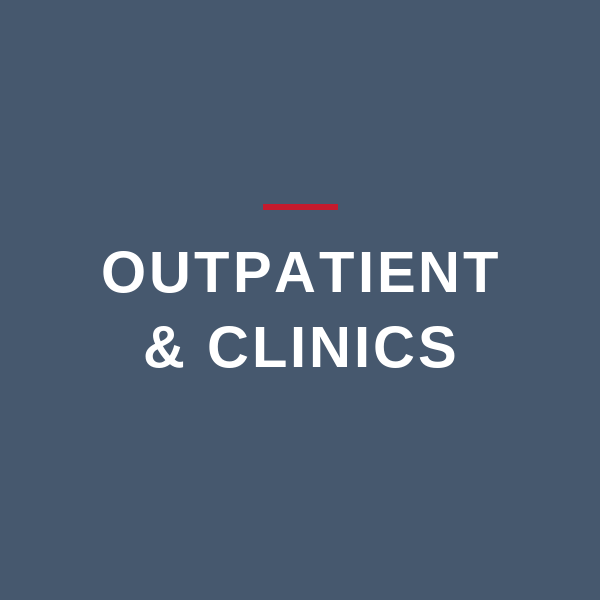 Outpatient & Specialty Clinics