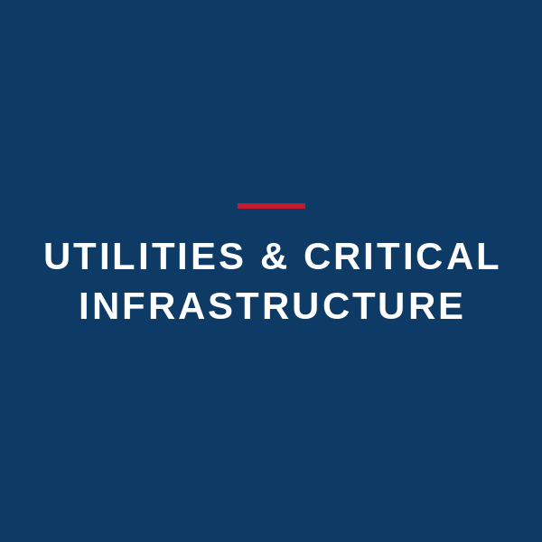 Utilities & Critical Infrastructure