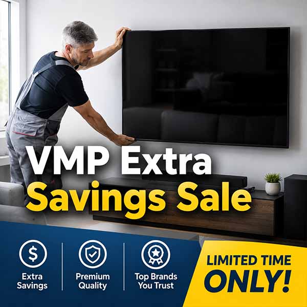 VMP Extra Savings Sale - Save Big on Select VMP Monitor Mounts - DVR/NVR Lockboxes & Accessories