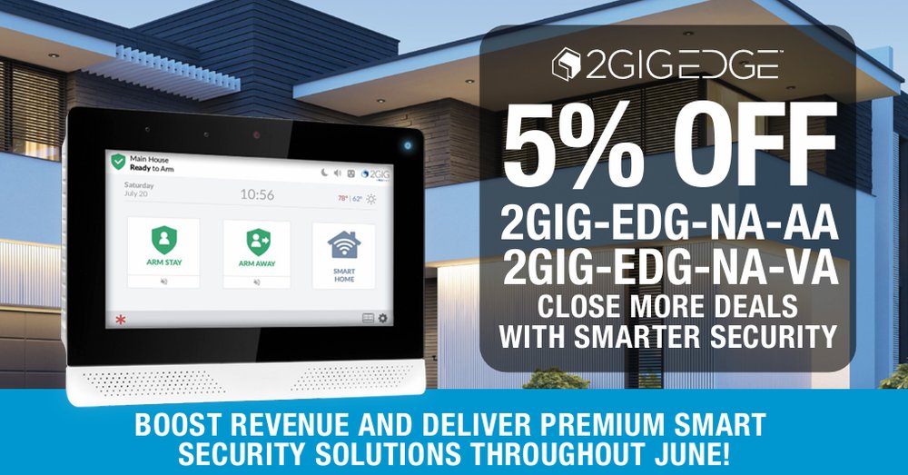 5% off 2GIG EDGE panels — 2GIG-EDG-NA-AA and 2GIG-EDG-NA-VA